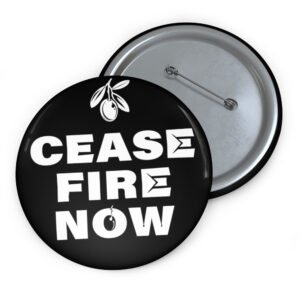 ‘Ceasfire Now’ Pin Buttons